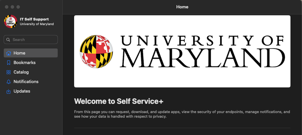 Self Service+ IT Self Support app home screen showing the University of Maryland logo and a "Welcome to Self Service+" message, with a left sidebar containing Home, Bookmarks, Catalog, Notifications, and Updates.